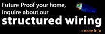 Ask about our Structured Wiring